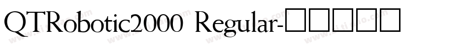 QTRobotic2000 Regular字体转换